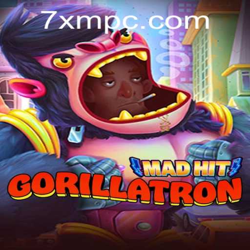 MadHitGorillatron: An Exciting Journey into the Unpredictable World of 7xm